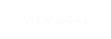 VIEW MORE